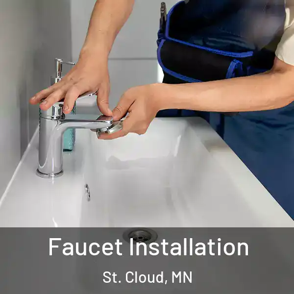  Faucet Installation St. Cloud, MN