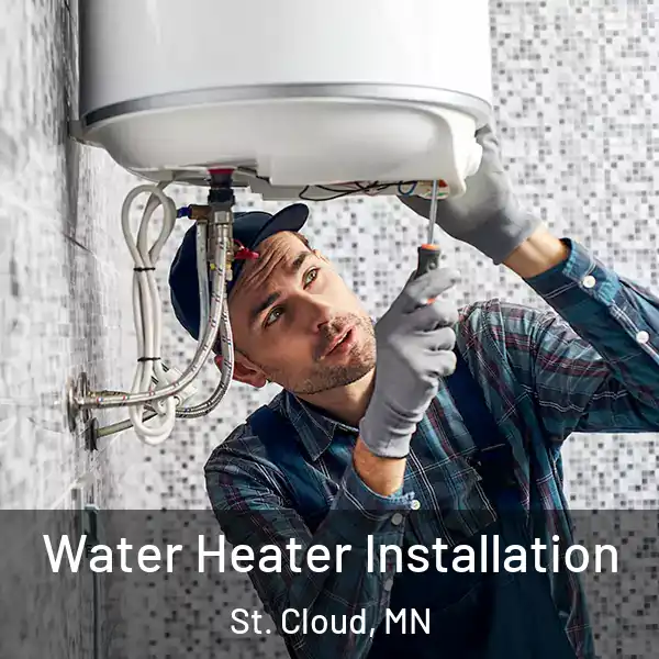  Water Heater Installation St. Cloud, MN